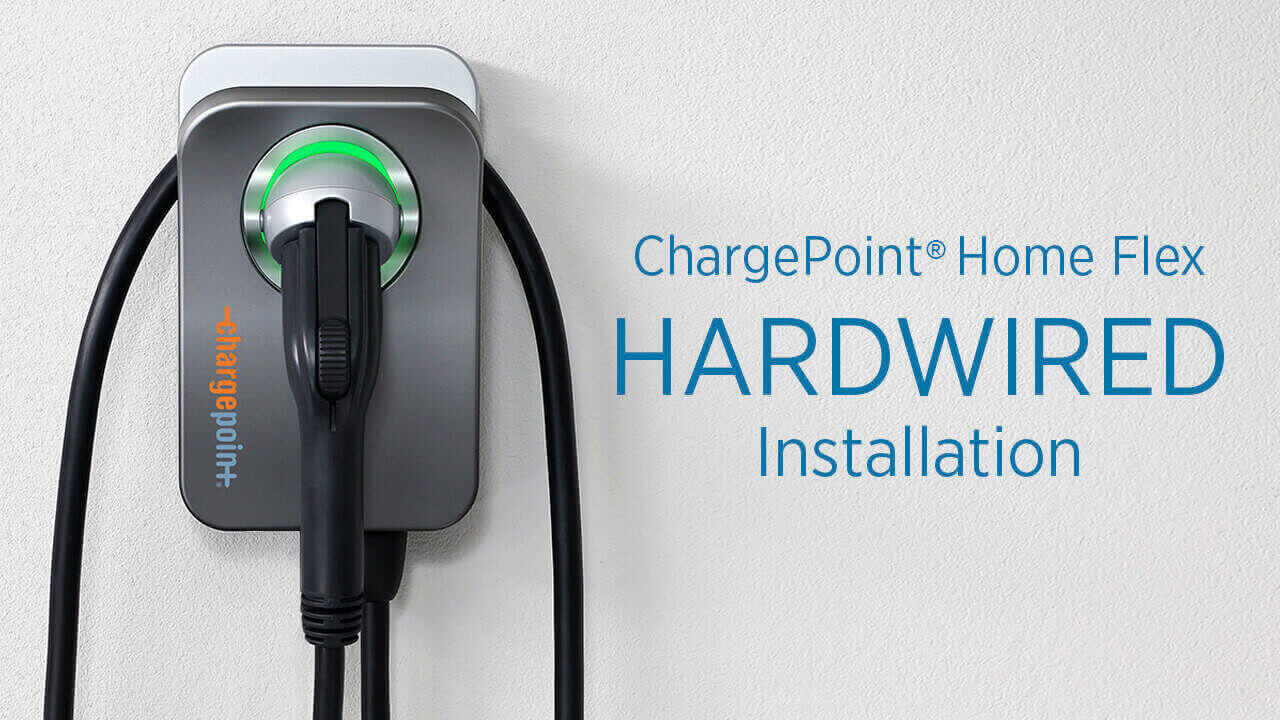 ChargePoint Home Flex (CPH50) Hardwired Installation Video ChargePoint